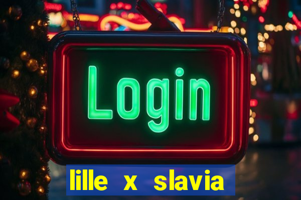 lille x slavia praga palpite